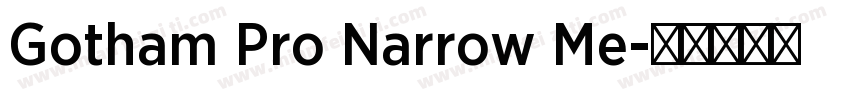 Gotham Pro Narrow Me字体转换